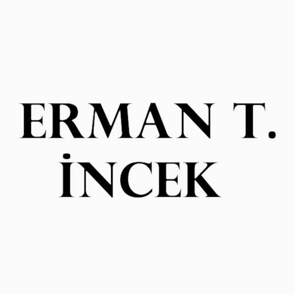 Erman T.İncek